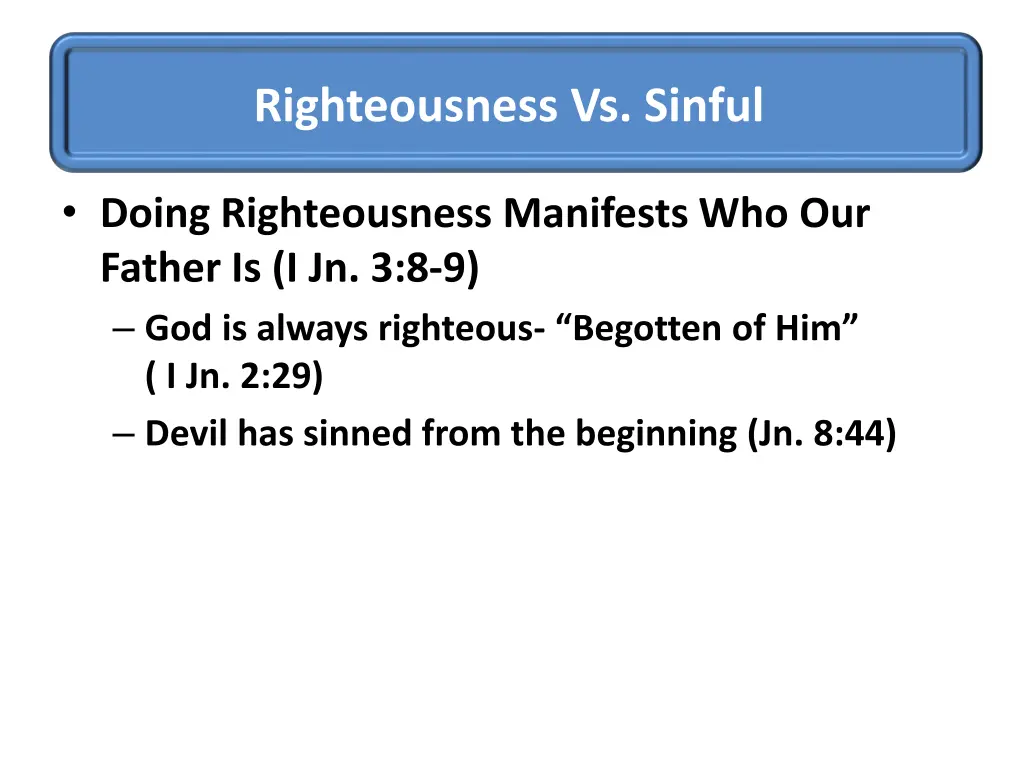 righteousness vs sinful 7