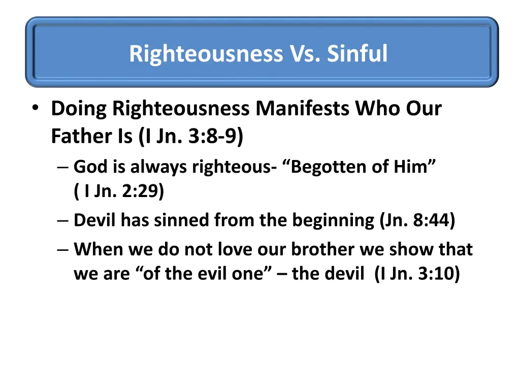 righteousness vs sinful 8