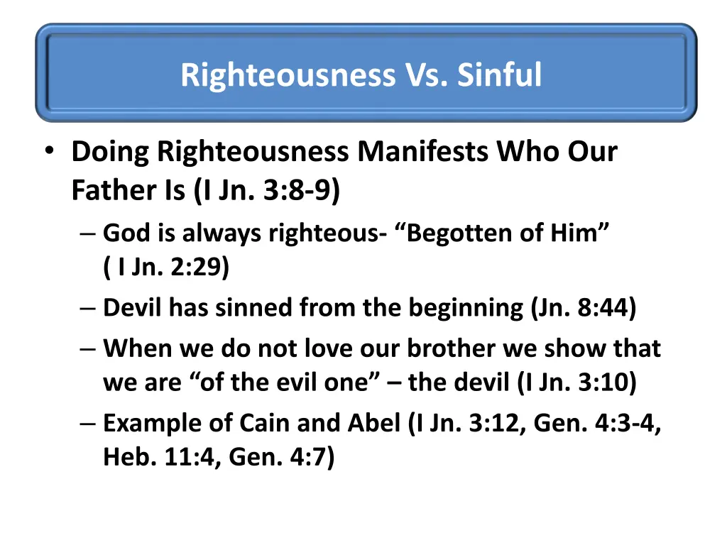 righteousness vs sinful 9
