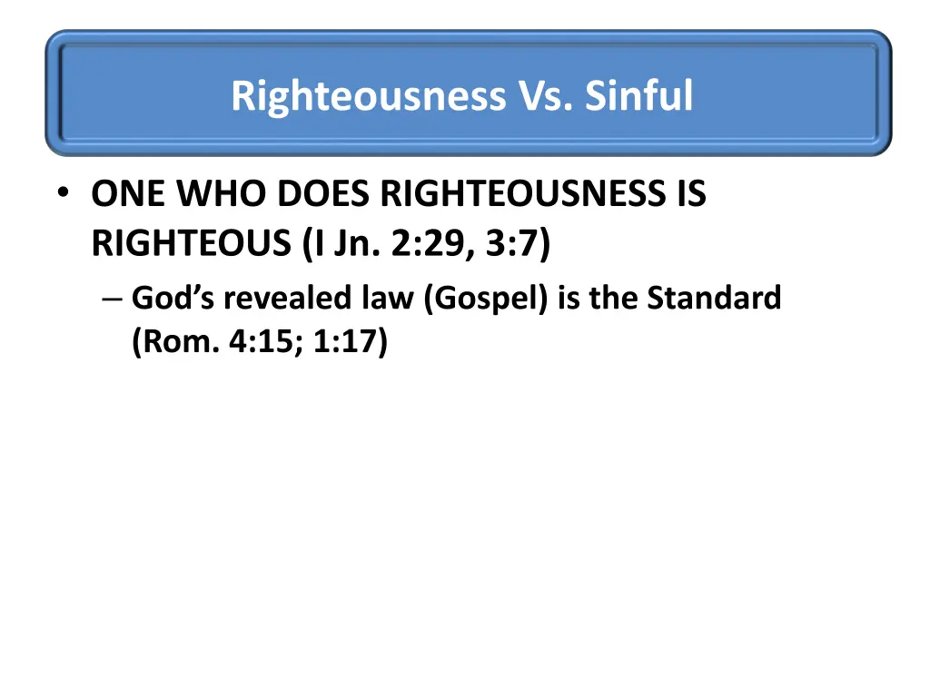 righteousness vs sinful