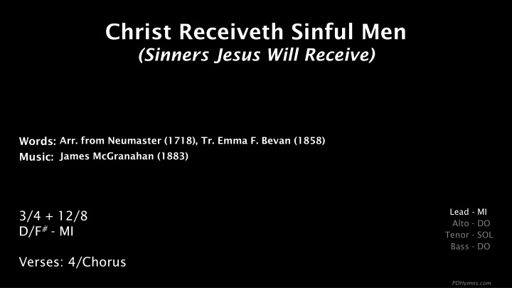 christ receiveth sinful men sinners jesus will