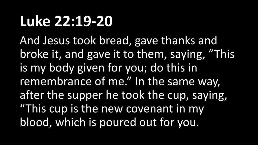 luke 22 19 20 and jesus took bread gave thanks
