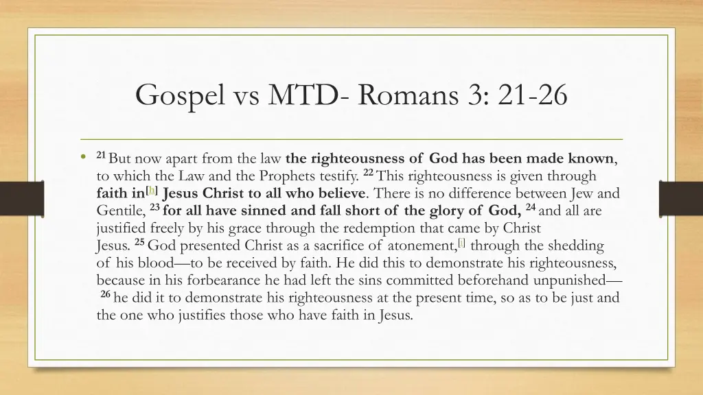 gospel vs mtd romans 3 21 26