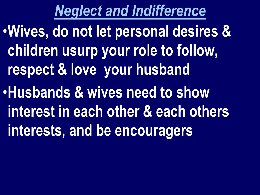 neglect and indifference wives