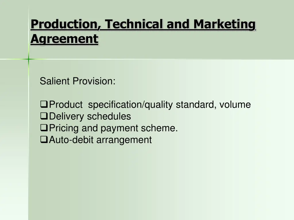 production technical and marketing agreement