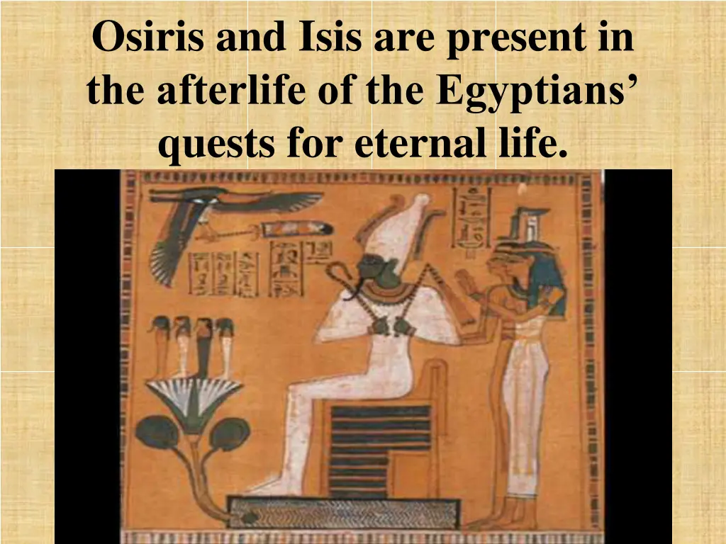 osiris and isis are present in the afterlife
