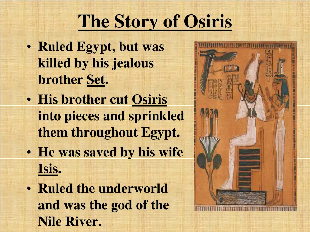 the story of osiris ruled egypt but was killed