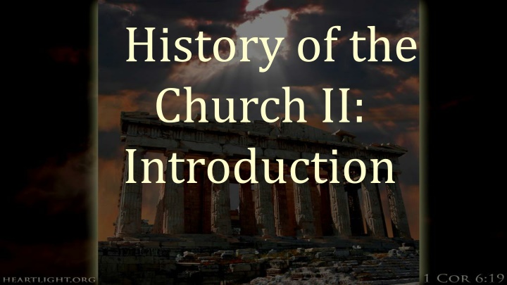 history of the church ii introduction