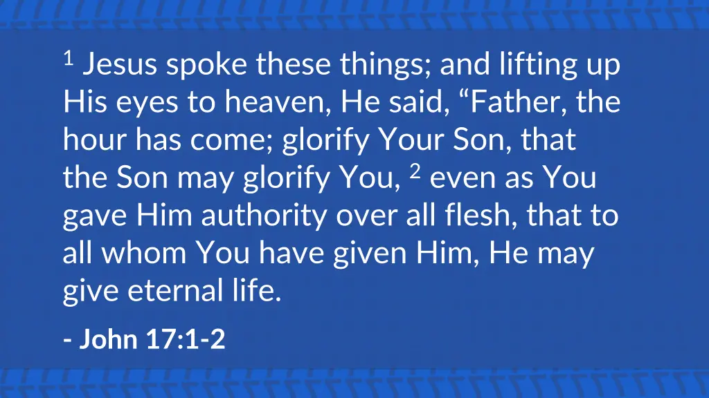 1 jesus spoke these things and lifting