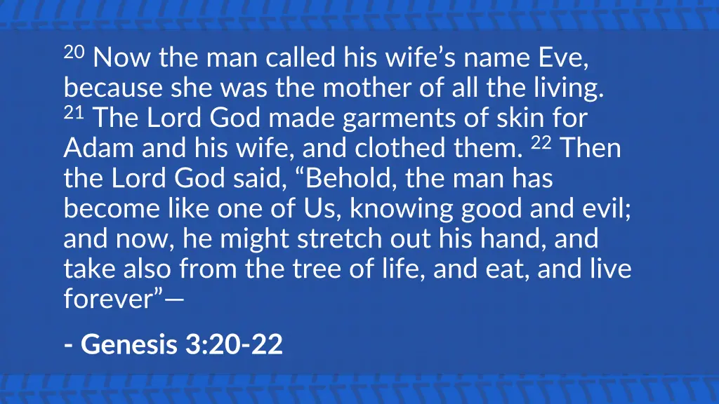 20 now the man called his wife s name eve because