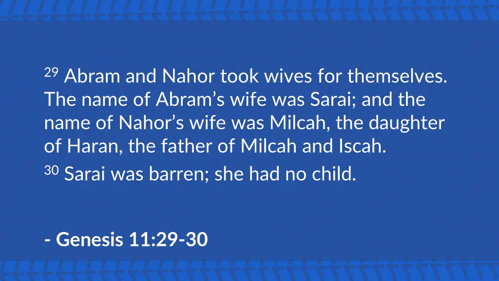 29 abram and nahor took wives for themselves