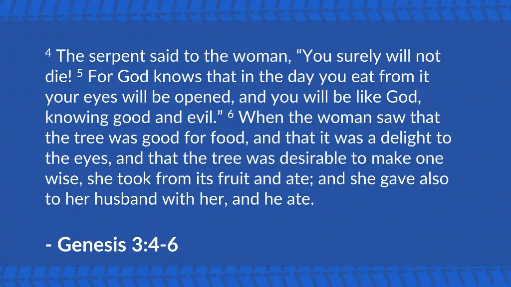 4 the serpent said to the woman you surely will