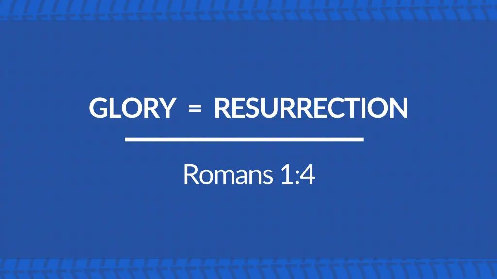 glory resurrection