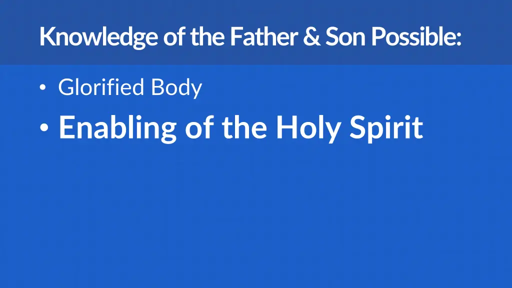 knowledge of the father son possible 1