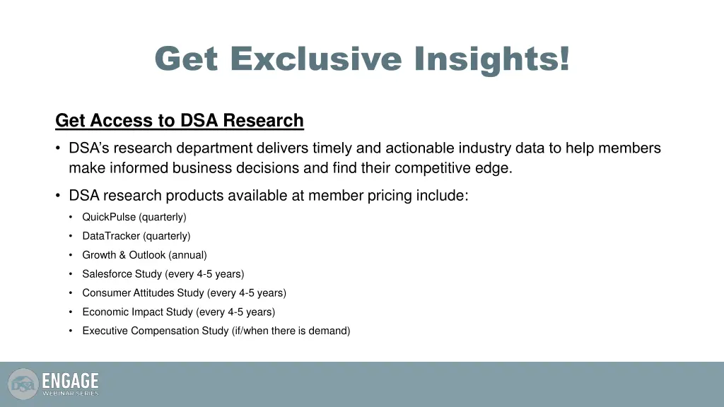 get exclusive insights