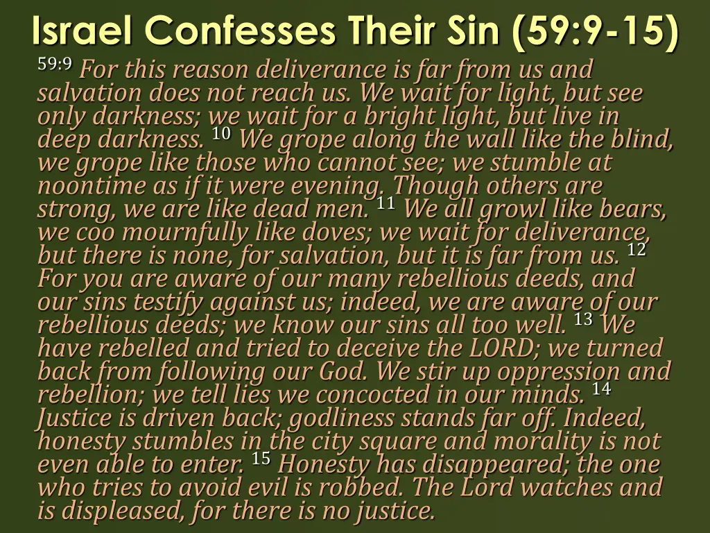 israel confesses their sin 59 9 15 59 9 for this