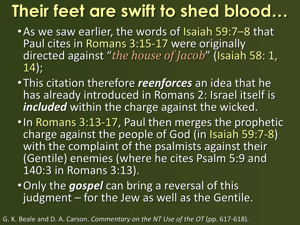 their feet are swift to shed blood