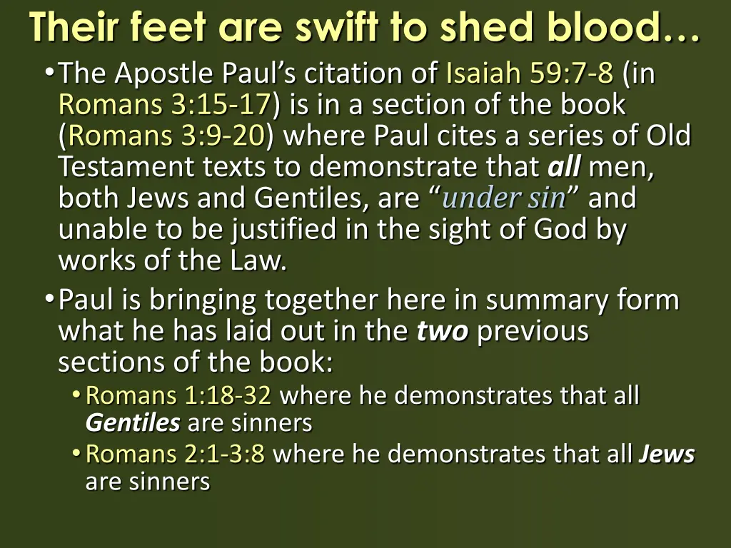 their feet are swift to shed blood the apostle