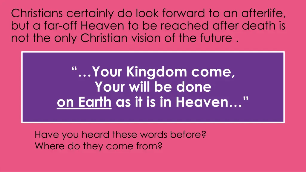 christians certainly do look forward