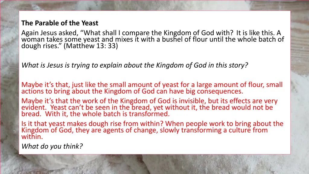 the parable of the yeast again jesus asked what 1