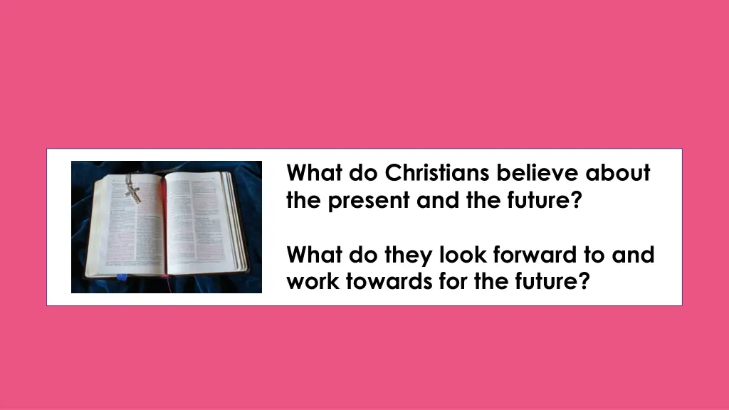 what do christians believe about the present