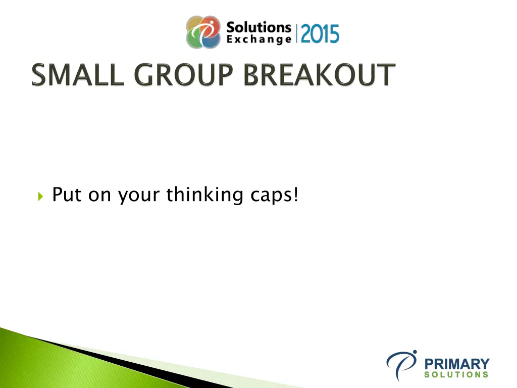 put on your thinking caps
