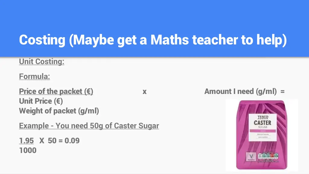 costing maybe get a maths teacher to help