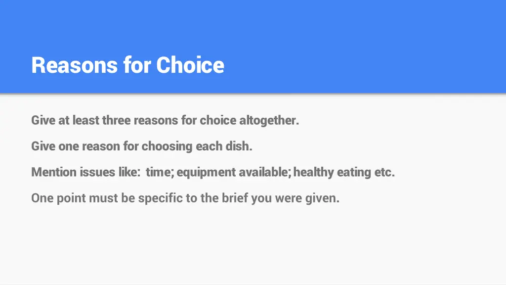 reasons for choice