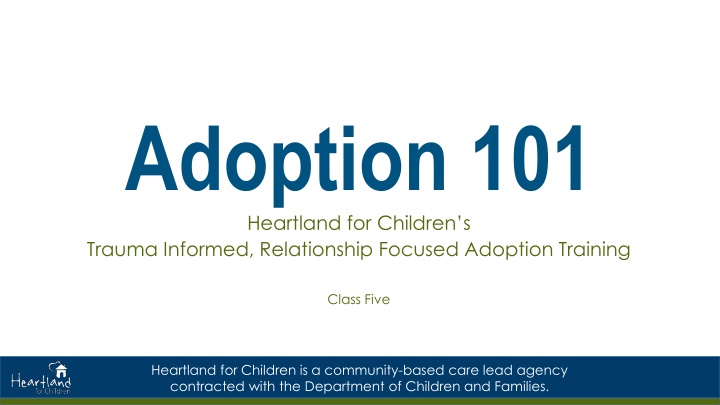 adoption 101 heartland for children s trauma