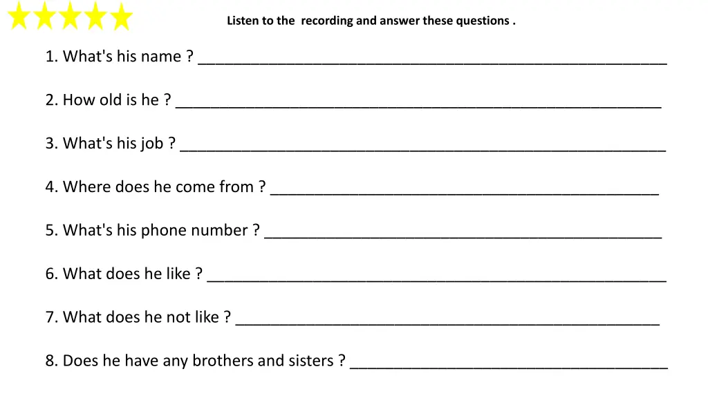 listen to the recording and answer these questions