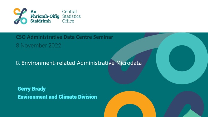 cso administrative data centre seminar 8 november