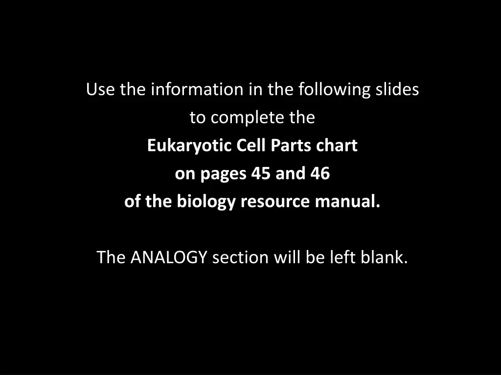 use the information in the following slides