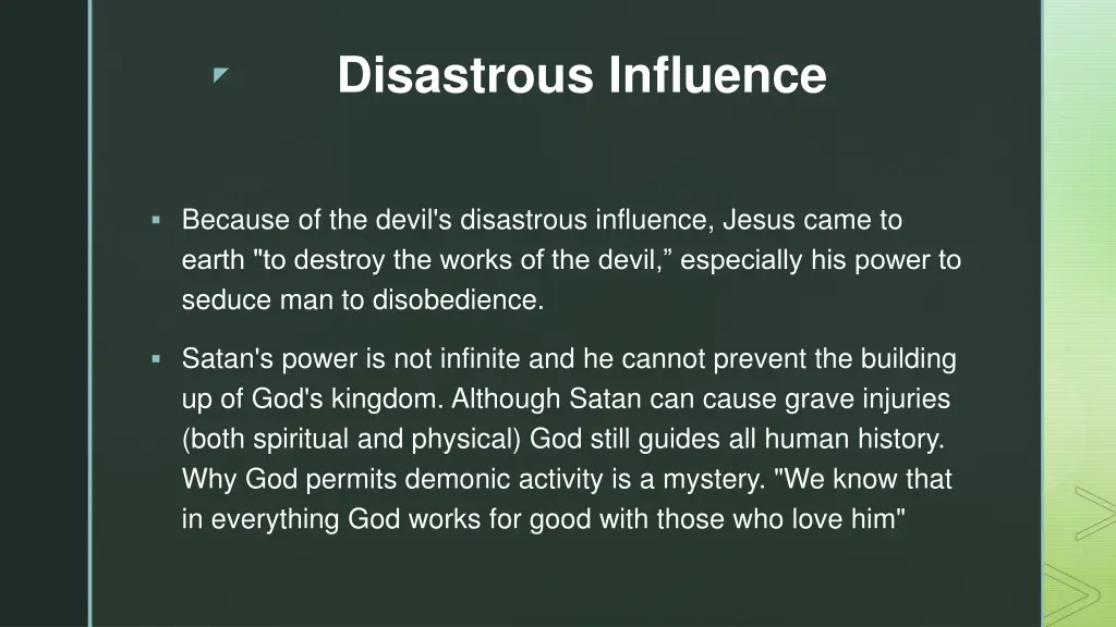 disastrous influence
