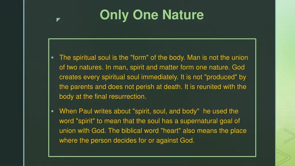only one nature