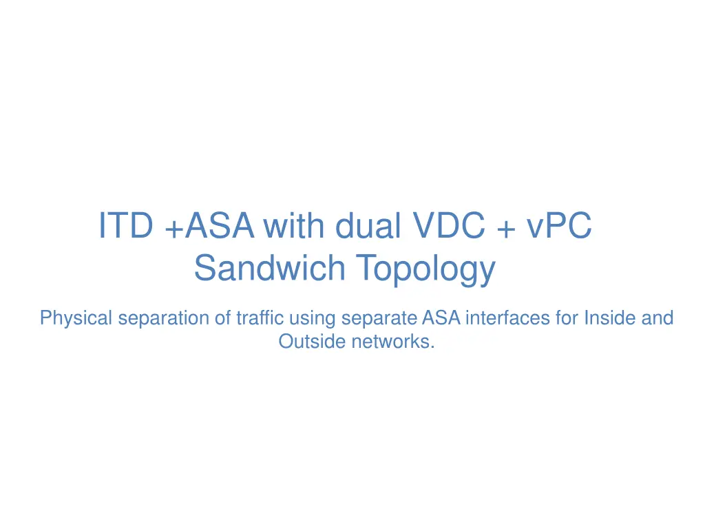 itd asa with dual vdc vpc sandwich topology