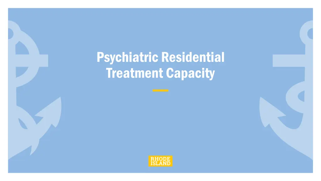 psychiatric residential treatment capacity