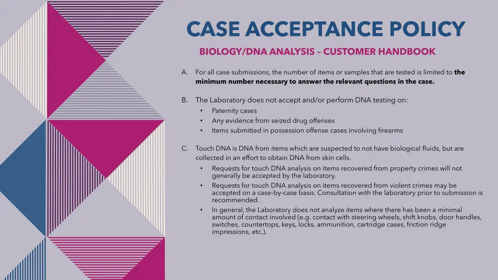 case acceptance policy biology dna analysis