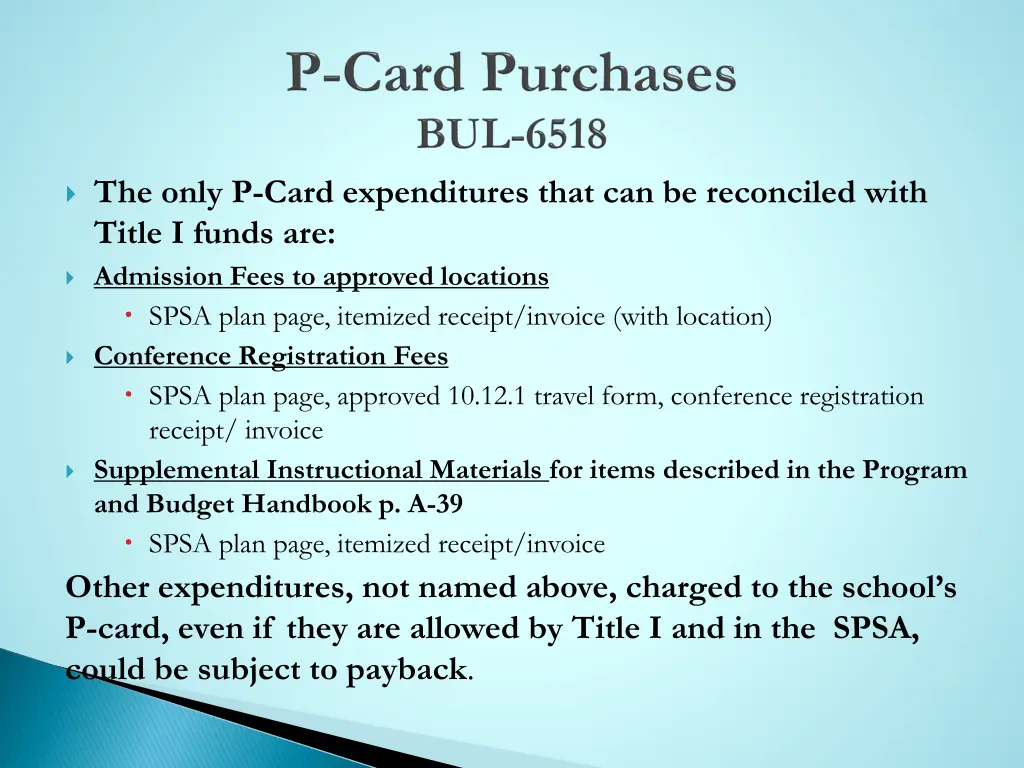 the only p card expenditures that