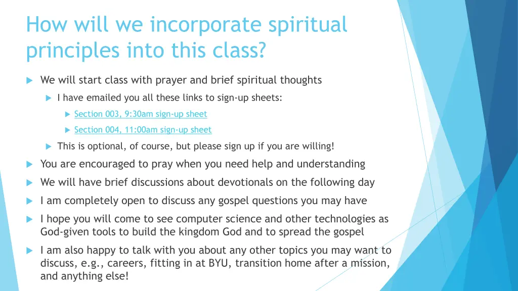 how will we incorporate spiritual principles into