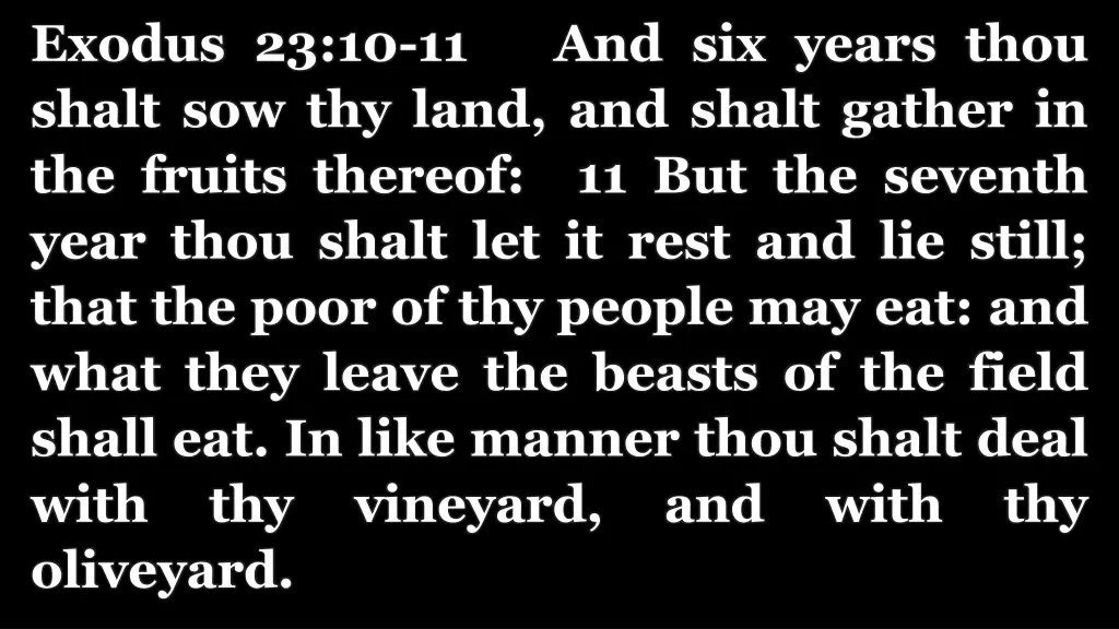 exodus 23 10 11 and six years thou shalt