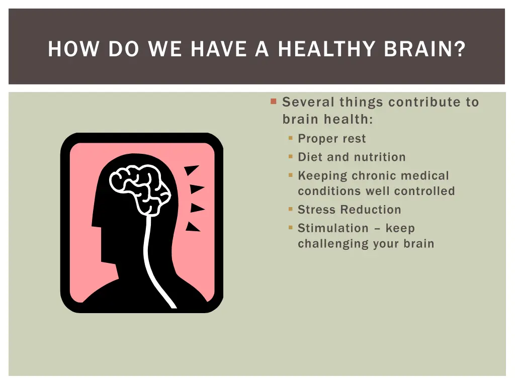 how do we have a healthy brain