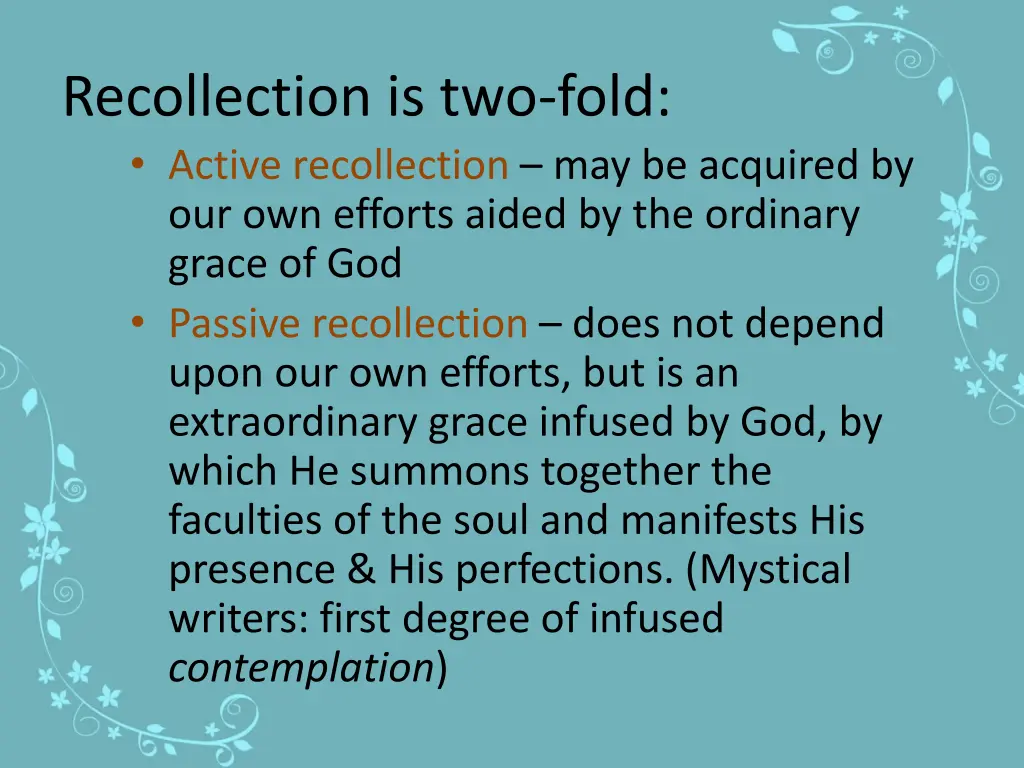recollection is two fold active recollection