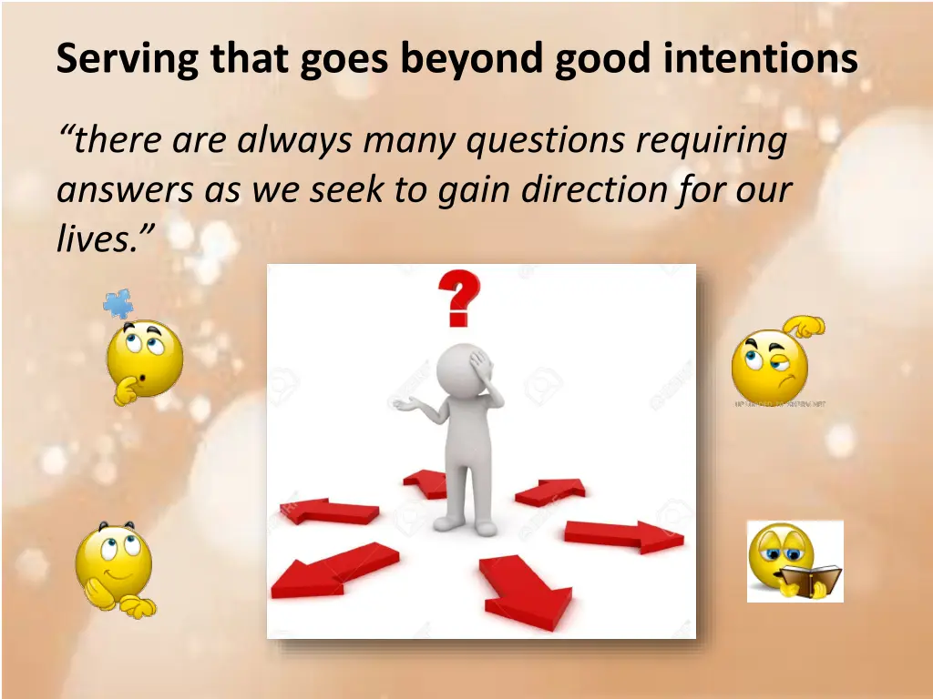 serving that goes beyond good intentions