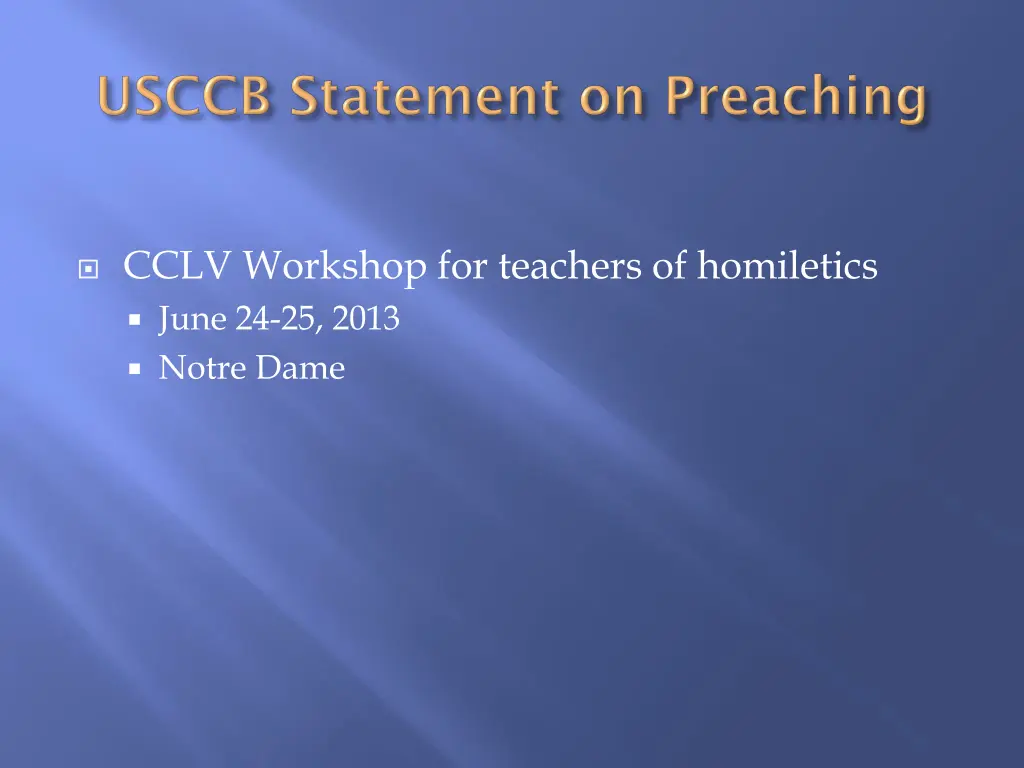 cclv workshop for teachers of homiletics june