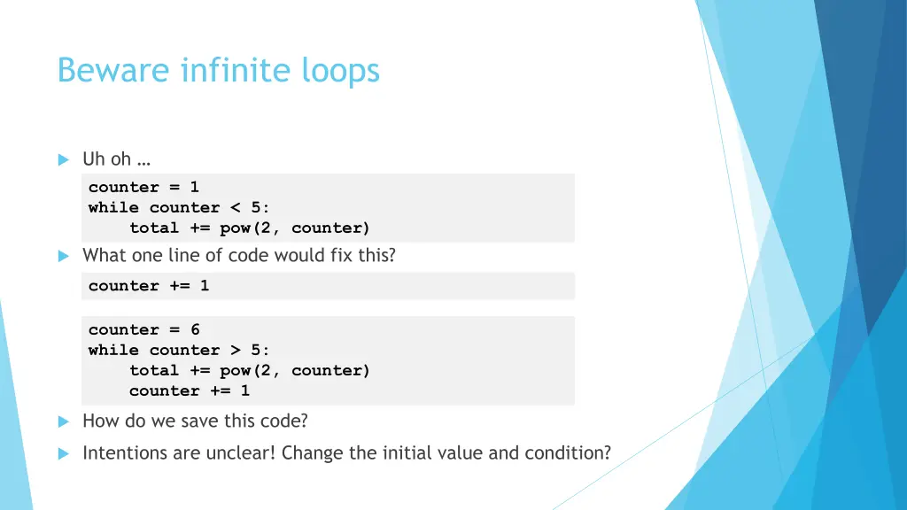 beware infinite loops