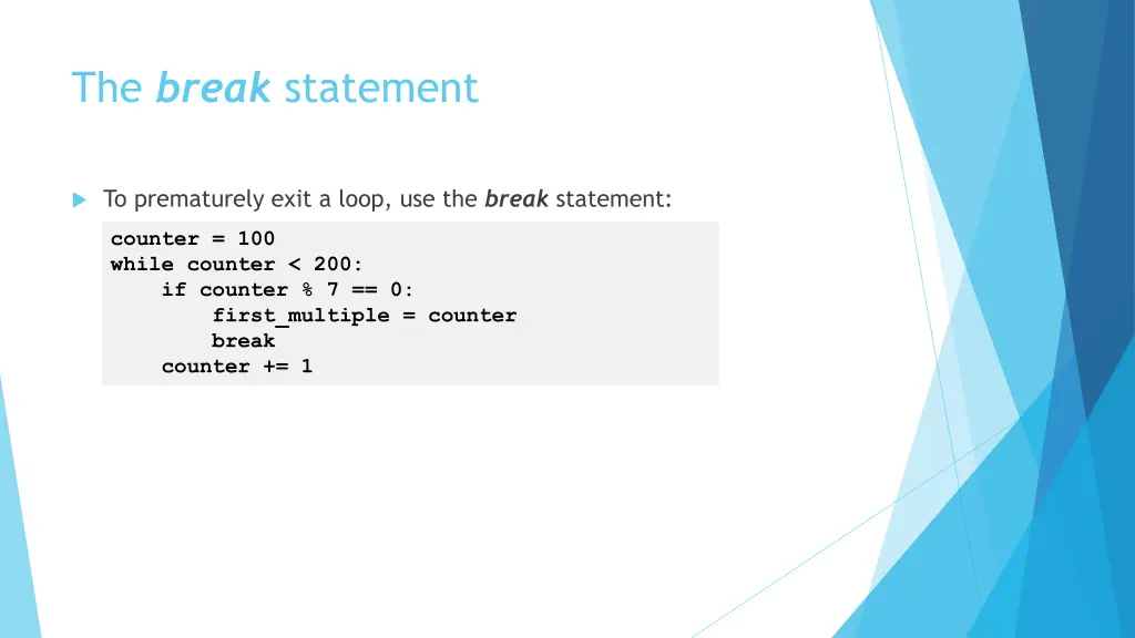 the break statement