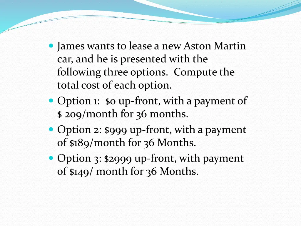 james wants to lease a new aston martin