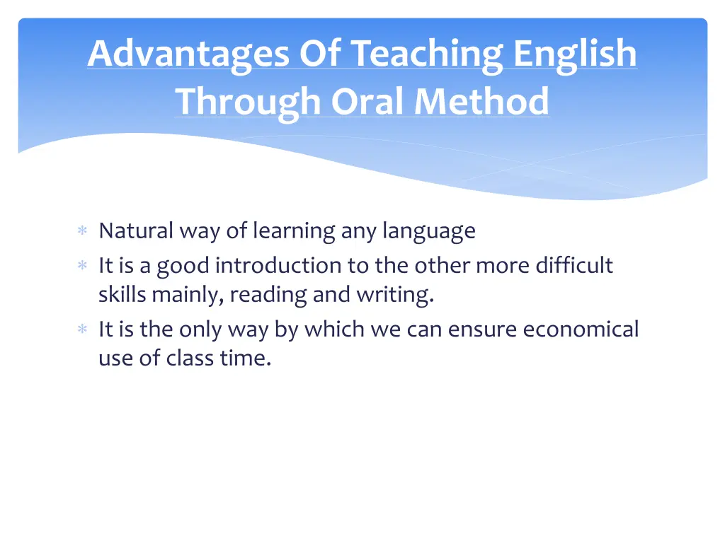advantages of teaching english through oral method