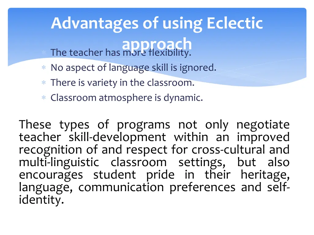 advantages of using eclectic approach
