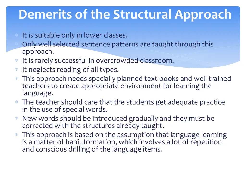 demerits of the structural approach